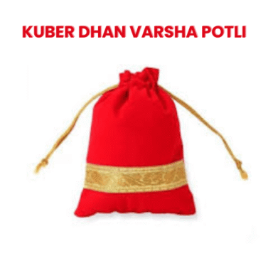 Kuber Dhan Varsha Potli